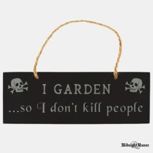 Sodininkauju, kad Neimčiau Žudyti Žmonių Iškaba Sodui