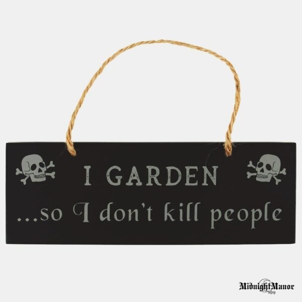 Sodininkauju, kad Neimčiau Žudyti Žmonių Iškaba Sodui